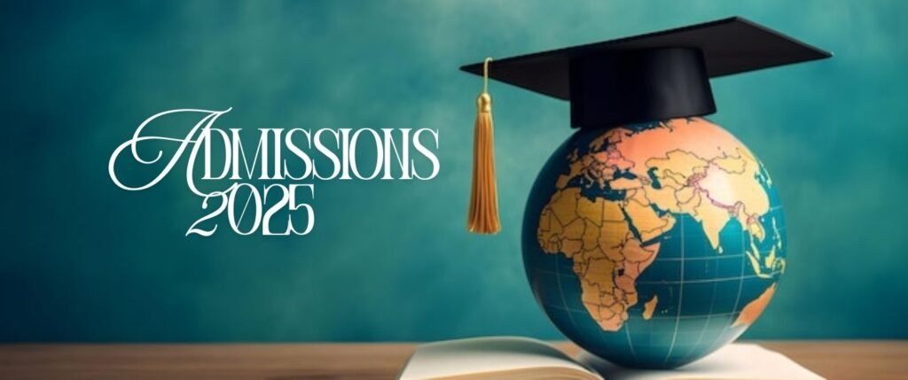 Admission Open in Universities 2025 - Complete Guide for Students